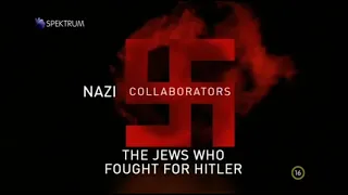 Náci kollaboránsok 9.rész / A zsidók, akik Hitlerét harcoltak