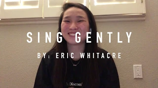 Sing Gently - Eric Whitacre (Alto Part)