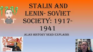 Lenin and Stalin: Society 1917- 1941