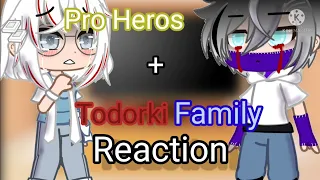 Pro Hero +Todoroki Family they raction to Useless child and Evelyn Evelyn