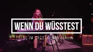 Alice21 - Wenn du wüsstest (Live im ART Stalker Berlin)