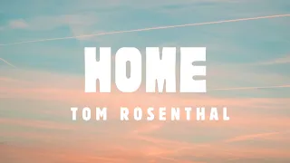 Home (lyrics) Cover - Tom Rosenthal