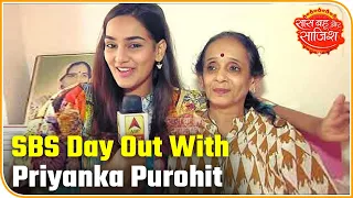 Day Out With Priyanka Purohit | SBS Originals | Saas Bahu Aur Saazish