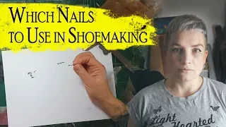 What nails to use in Shoemaking (➡️new tutorial)