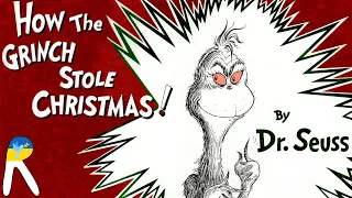 How the Grinch Stole Christmas! - Read Aloud Book for Kids