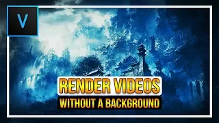 How To Render with No Background in Vegas Pro 15