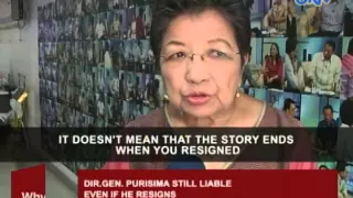 Dir. Gen. Purisima still liable even if he resigns