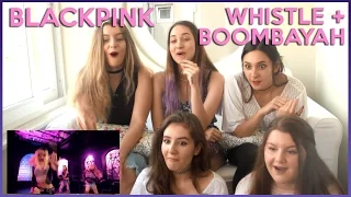 BLACKPINK - WHISTLE & BOOMBAYAH MV REACTION