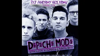 DJ Andrey Golubev - To Depeche Mode with love part 9 (special dj edits)