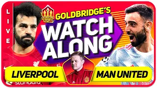 LIVERPOOL vs MANCHESTER UNITED LIVE GOLDBRIDGE Watchalong!