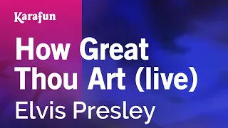 How Great Thou Art (live) - Elvis Presley | Karaoke Version | KaraFun