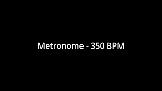 Metronome 350BPM