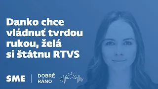 Dobré ráno: Danko chce vládnuť tvrdou rukou, želá si štátnu RTVS (16.2.2024)