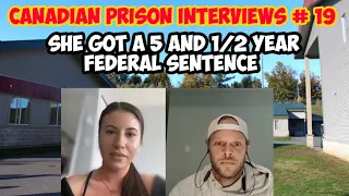 Canadian Prison Interviews # 19. Sentenced to 5 and 1/2 years at Frazier Valley Women's Penitentiary