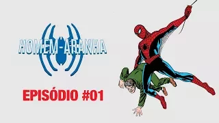 A Verdadeira Origem do Homem-Aranha - Episódio #01