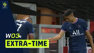 Extra-time : Week 3 - Ligue 1 Uber Eats / 2021-2022