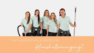 Wie funktioniert eine professionelle Haushaltsreinigung?