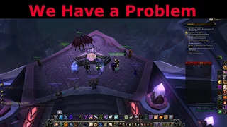 We Have a Problem Argus Quest World of Warcraft