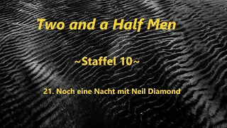 Two and a Half Men ~Staffel 10~ F 21 - 23 ,tonspur , einschlafen