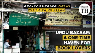 Rediscovering Delhi | Did you know Urdu Bazaar was once a treasure trove of Urdu books?
