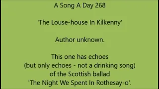 A Song A Day 268: 'The Louse-House In Kilkenny', author unknown.