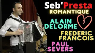 Seb'Presta: Medley "Alain Delorme - Frédéric François - Paul Severs"