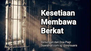 Kesetiaan Membawa Berkat - Renungan dan Doa Pagi