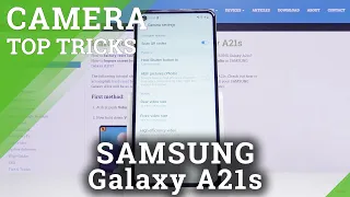 Camera Top Tricks for SAMSUNG Galaxy A21s – Best Camera Options