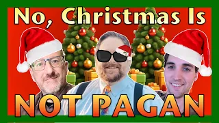 No, Christmas is NOT PAGAN