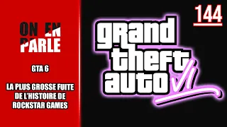 GTA 6 LEAK - LA PLUS GROSSE FUITE DE L'HISTOIRE DE ROCKSTAR GAMES