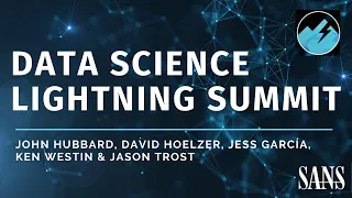 SANS Data Science Lightning Summit