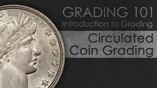 How to Grade Circulated Coins - Introduction to Coin Grading