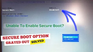 How to Fix Secure Boot option grayed out in BIOS. [Windows 11/10/8/7]