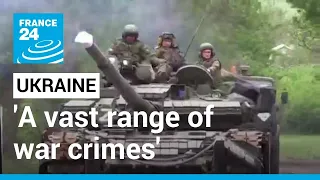 Ukraine: Amnesty International has 'documented a vast range of war crimes' • FRANCE 24 English