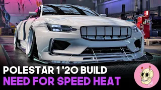Polestar 1 '20 Build - Need For Speed Heat - UNITE