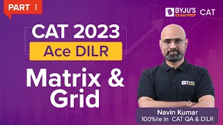 CAT Grid & Matrix Arrangement: Important CAT DILR Topic | CAT 2023 | CAT DILR Preparation