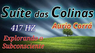 Limpeza da Mente Subconsciente - Frequência 417Hz  Meditar, Acalmar, Harmonizar , Sonhar, Paz e Luz.