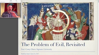 Boethius, Session 05 - The Problem of Evil Revisited