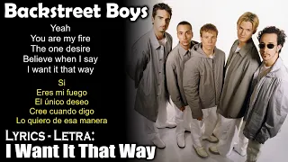 Backstreet Boys - I Want It That Way  (Lyrics English-Spanish) (Inglés-Español)