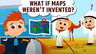 What If MAPS Weren't Invented? History Of Cartography | Best Learning Videos For Kids | iWonder