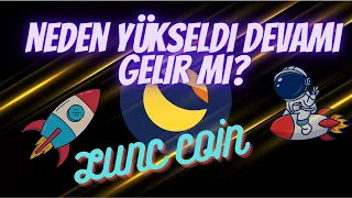 Lunc Coin Neden Yükseldi Devamı Gelir mi Son Durum Yorum Haberler Analizler İnceleme Luna coin