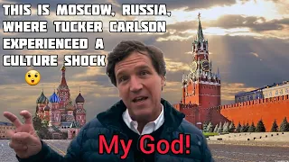 🇷🇺IT IS PUTIN RUSSIA,where TUCKER CARLSON experienced CULTURAL SHOCK 😮 Moscow Now 🔥