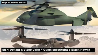 SB-1 Defiant x V-280 Valor – Quem substituirá o Black Hawk?