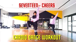 SEVENTEEN - CHEERS | CARDIO DANCE WORKOUT | CHOREO BY LILIANA PUTRI