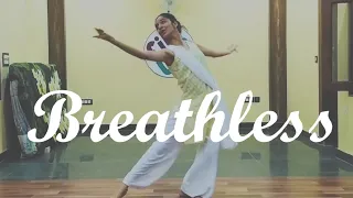 Breathless | Dance cover by Sanya Singh | @dilliwalichoreographer_ Choreography