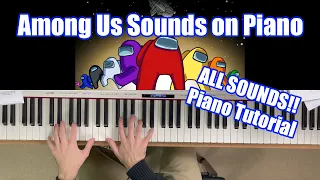 Among Us Sounds Piano Tutorial (Easy)