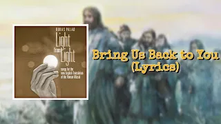 Bring Us Back to You (Lyrics) - Bukas Palad