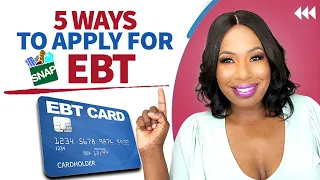 5 WAYS TO APPLY FOR EBT| GET YOUR FOOD STAMPS FASTER!