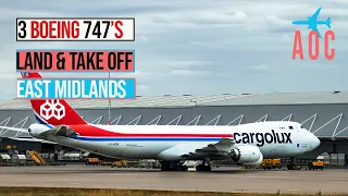 BOEING 747 | Takeoff & Landing | East Midlands Airport | Silkway, UPS, Cargolux