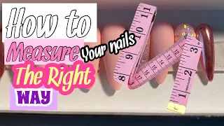 Quick Tutorial: How to Measure your Nails for Press-On Nails| Measure Nails with Measuring Tape 2020